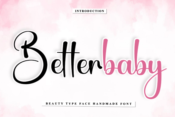 Betterbaby Font: A Rhythmic Script for Campaigns