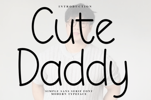 Cute Daddy: A Unique Script Font for Modern Marketing