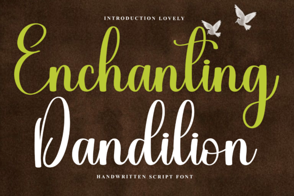 Enchanting Dandilion: A Warm Script Font for Editors