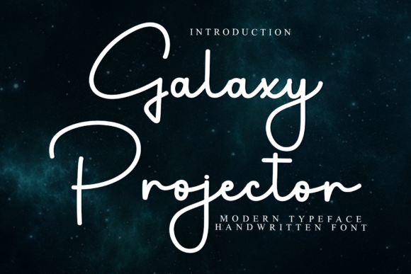 Galaxy Projector: A Modern Handwritten Script Font Review