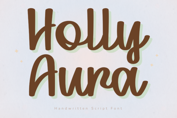 Holly Aura: A Modern Handwritten Script Font Review