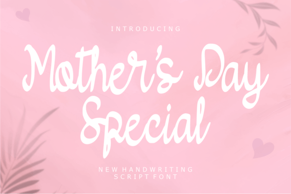 Mothers Day Special Font: A Warm Typeface for Brands