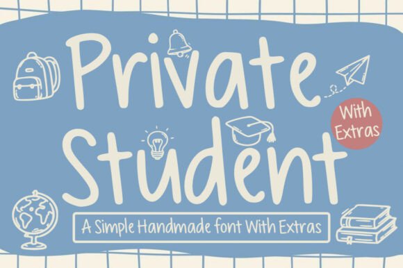 Private Student: A Handmade Typeface for Authentic Branding