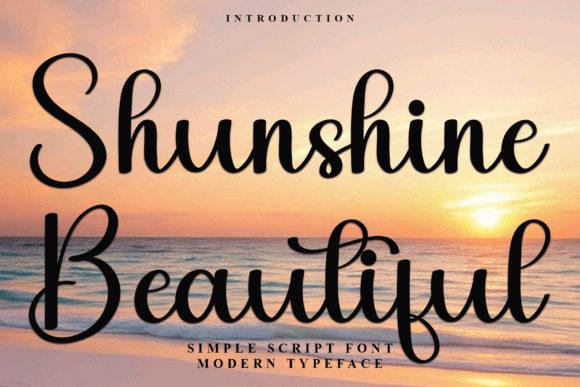 Shunshine Beautiful: A Script Font for Campaigns
