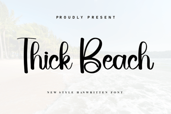 Thick Beach: A Handwritten Font for Authentic Branding